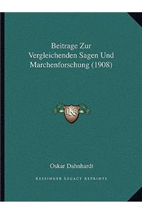 Beitrage Zur Vergleichenden Sagen Und Marchenforschung (1908)