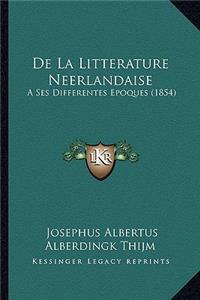 De La Litterature Neerlandaise