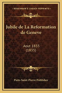 Jubile de La Reformation de Geneve