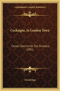 Cockaigne, in London Town