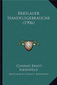 Breslauer Handelsgebrauche (1906)