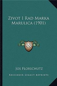 Zivot I Rad Marka Marulica (1901)