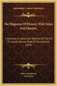 The Magazine Of History, With Notes And Queries,
