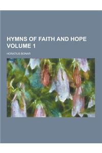 Hymns of Faith and Hope Volume 1
