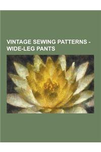 Vintage Sewing Patterns - Wide-Leg Pants