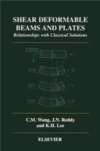 Shear Deformable Beams and Plates
