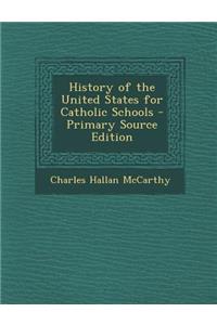 History of the United States for Catholic Schools