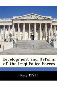 Development and Reform of the Iraqi Police Forces