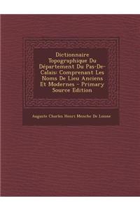 Dictionnaire Topographique Du Departement Du Pas-de-Calais