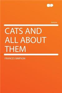 Cats and All about Them