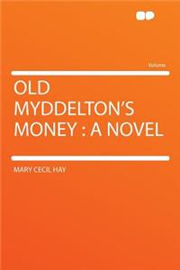 Old Myddelton's Money