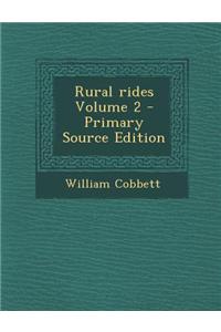 Rural Rides Volume 2 - Primary Source Edition