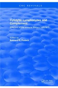 Cytolytic Lymphocytes and Complement Effectors of the Immune System