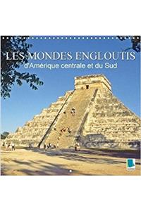 Mondes Engloutis De L'amerique Centrale Et Du Sud 2018