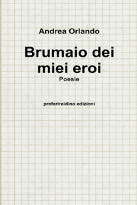 Brumaio dei miei eroi