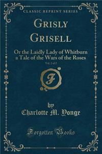 Grisly Grisell, Vol. 2 of 2