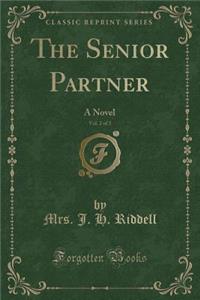 The Senior Partner, Vol. 2 of 3