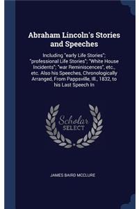 Abraham Lincoln's Stories and Speeches