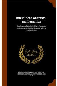 Bibliotheca Chemico-mathematica