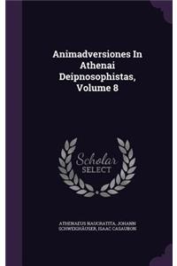 Animadversiones In Athenai Deipnosophistas, Volume 8