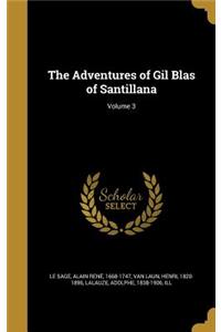 The Adventures of Gil Blas of Santillana; Volume 3