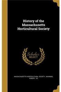 History of the Massachusetts Horticultural Society