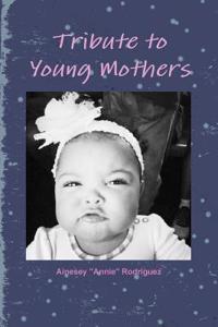 Tribute to Young Mothers