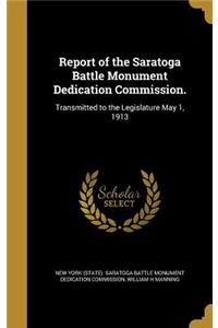 Report of the Saratoga Battle Monument Dedication Commission.
