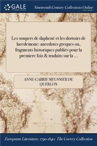 Les Soupers de Daphene Et Les Dortoirs de Lacedemone