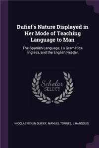 Dufief's Nature Displayed in Her Mode of Teaching Language to Man