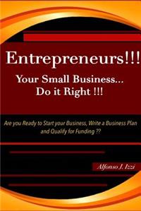 Entrepreneurs!! Your Small Business Do it Right