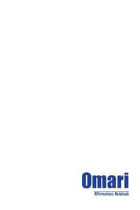 Omari Affirmations Notebook & Diary Positive Affirmations Workbook Includes: Mentoring Questions, Guidance, Supporting You