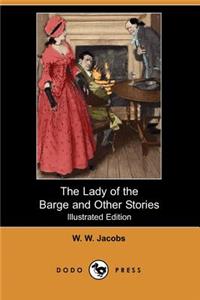 Lady of the Barge and Other Stories (Illustrated Edition)