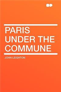 Paris Under the Commune
