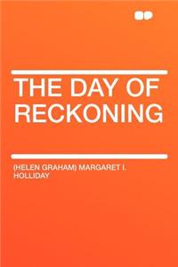 The Day of Reckoning