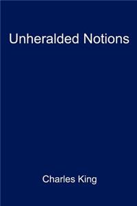 Unheralded Notions
