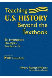 Teaching U.S. History Beyond the Textbook