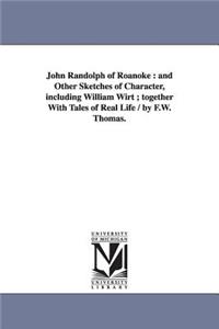 John Randolph of Roanoke