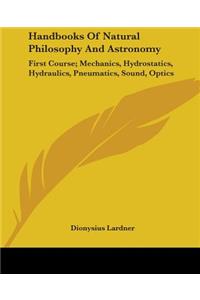 Handbooks Of Natural Philosophy And Astronomy