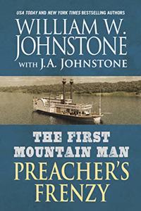 First Mountain Man: Preacher's Frenzy