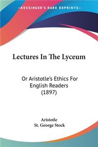 Lectures In The Lyceum
