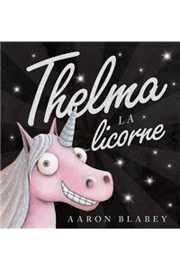 Thelma La Licorne
