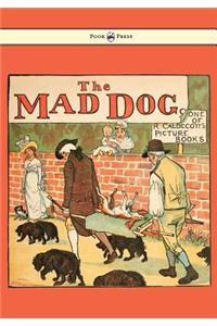 Elegy on the Death of a Mad Dog - Illustrated by Randolph Caldecott