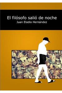 El filósofo salió de noche
