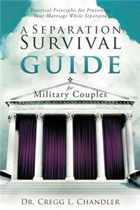 Separation Survival Guide for Military Couples