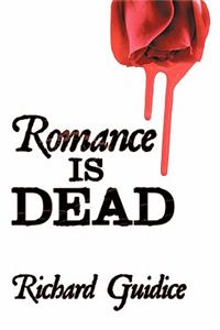 Romance is Dead