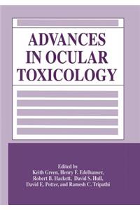 Advances in Ocular Toxicology