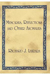 Memories, Reflections and Other Anomalies