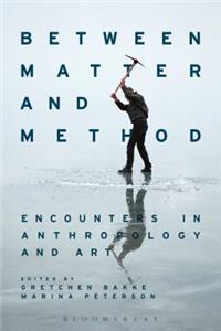 Between Matter and Method