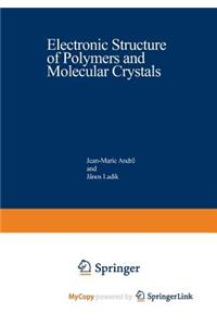 Electronic Structure of Polymers and Molecular Crystals